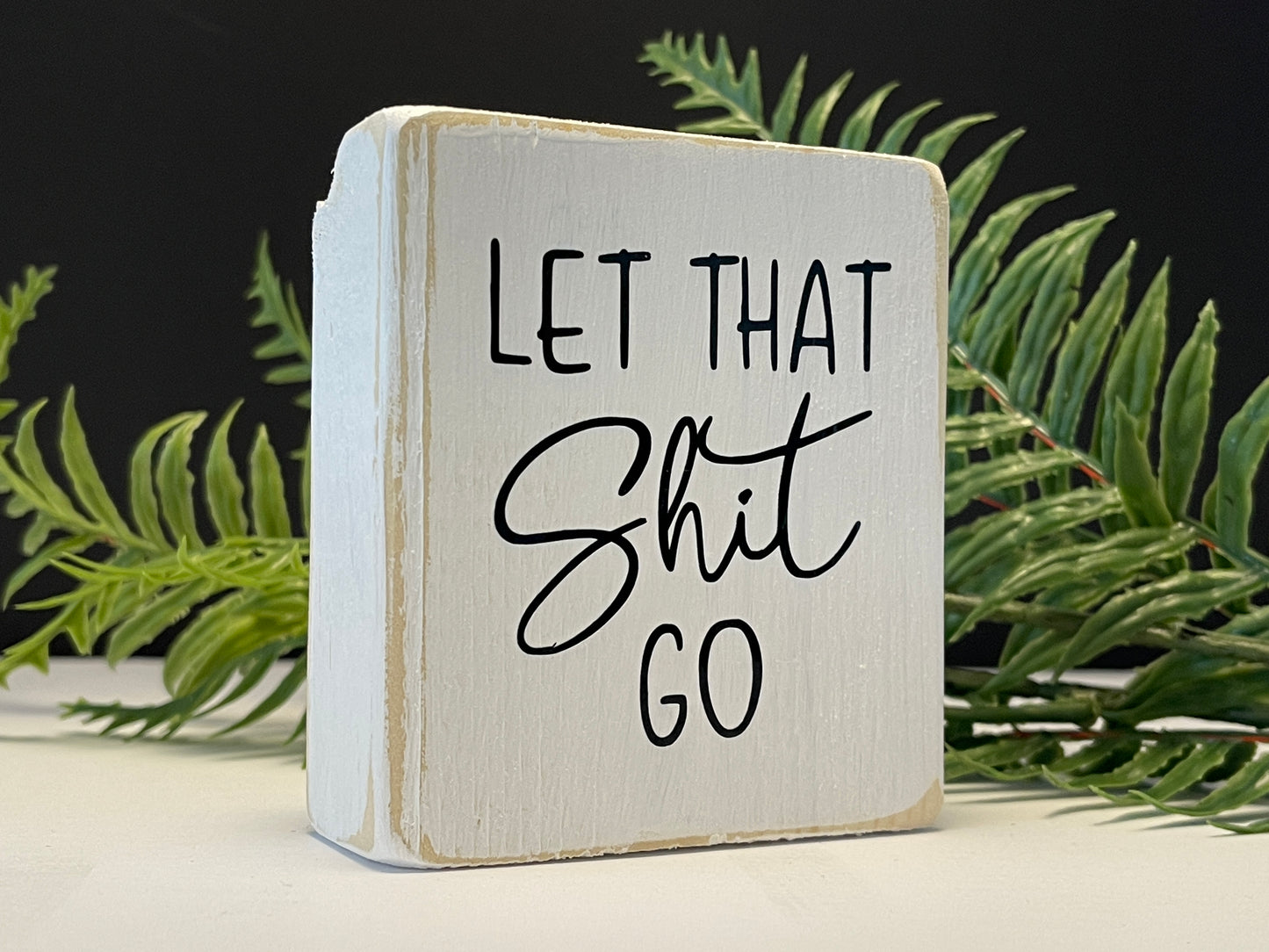 let that shit go