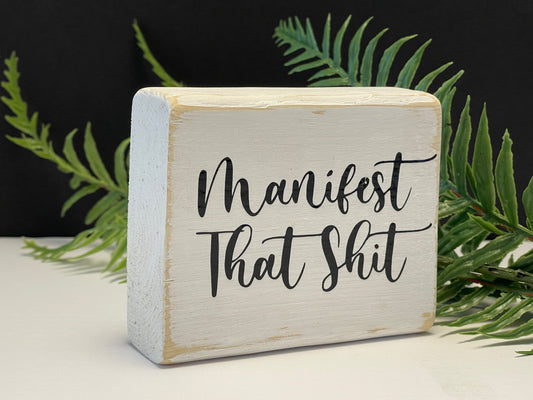 manifest that shit