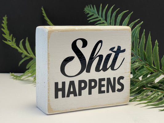 shit happens