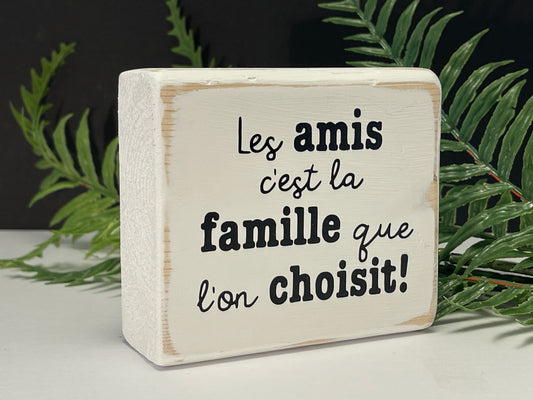 les amis c'est la famille que l'on choisit