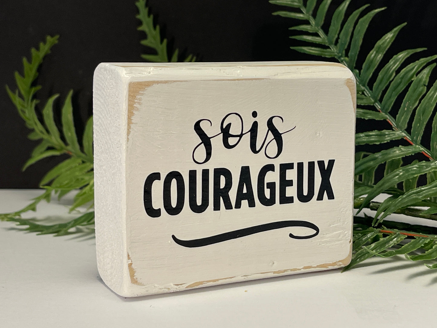 sois courageux